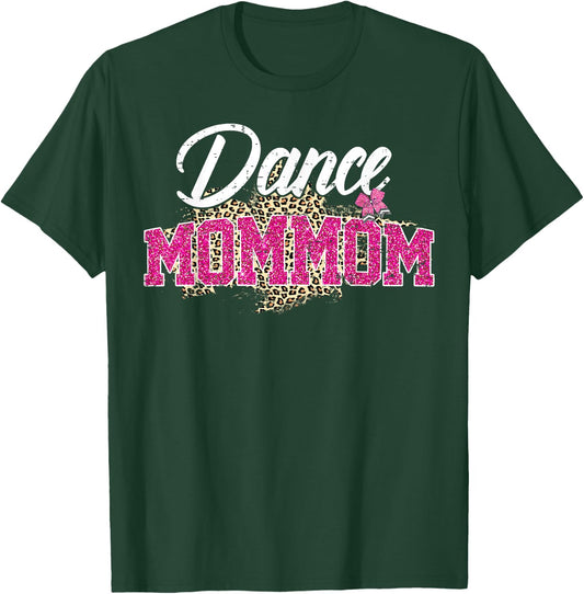 Dance Mommom Leopard Funny Dancing Mommom Mother's Day T-Shirt - T-Shirt | Forest
