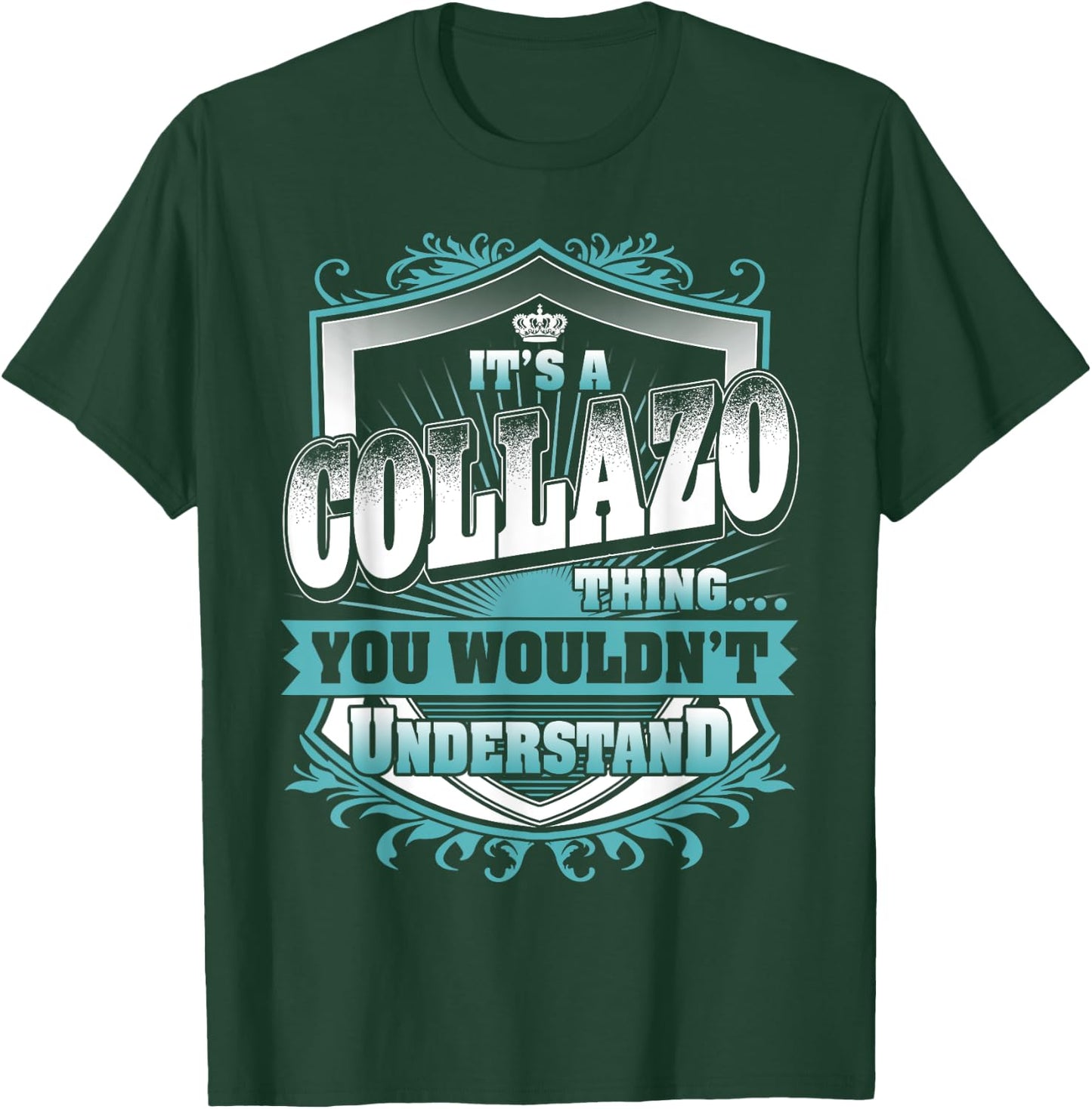 It's A COLLAZO Thing You Wouldn't Understand Name Vintage T-Shirt - T-Shirt | Forest