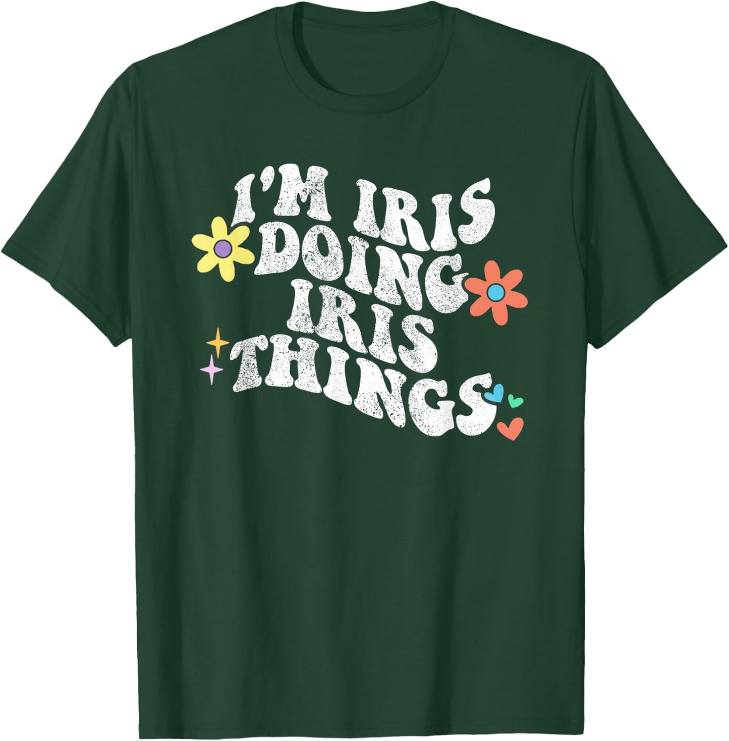 Retro Groovy Im IRIS Doing IRIS Things Funny Mother's Day T-Shirt - T-Shirt | Forest