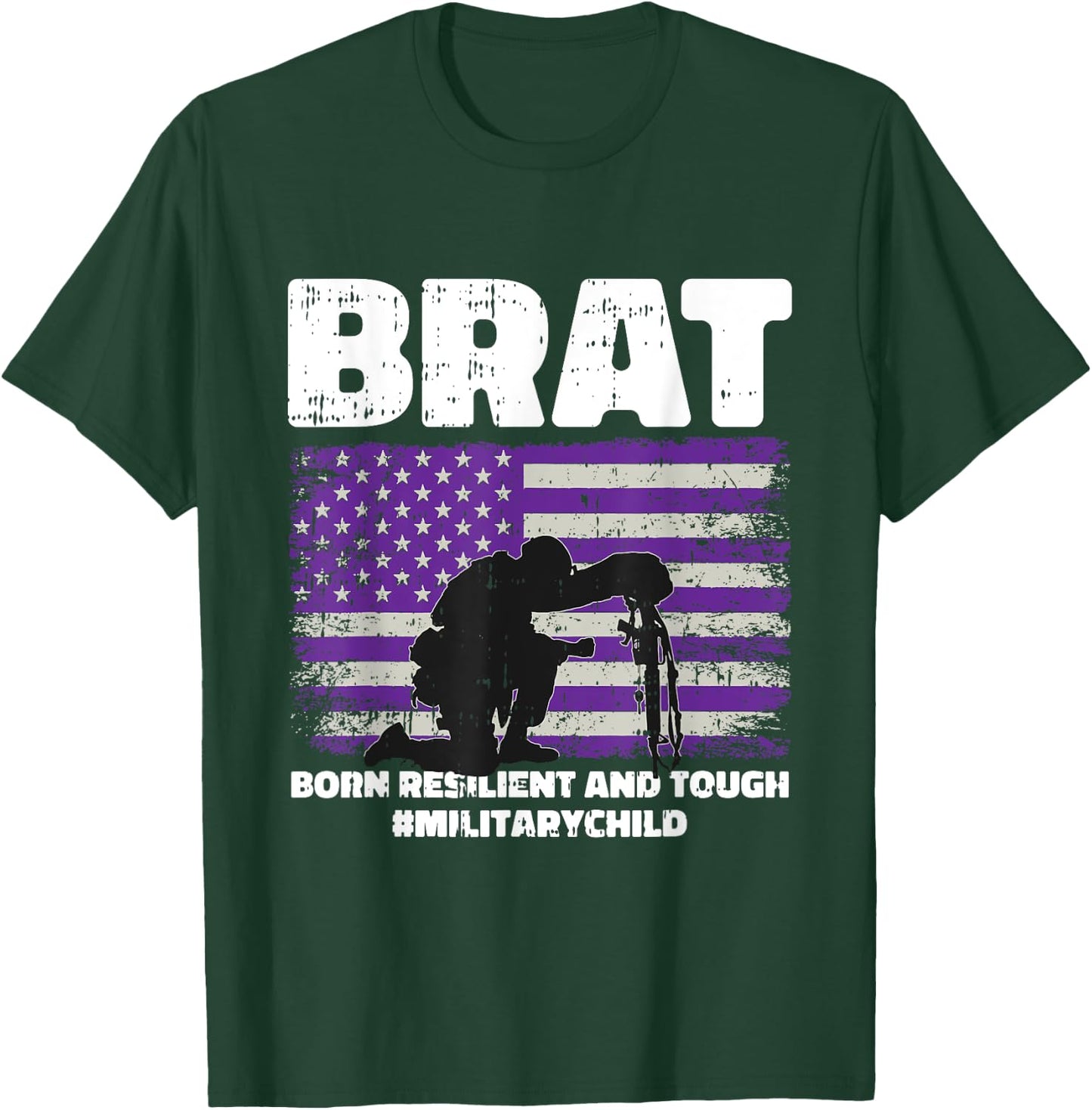 Military Child Boy Girls Brat Born Resilient And Tough T-Shirt - T-Shirt | Forest