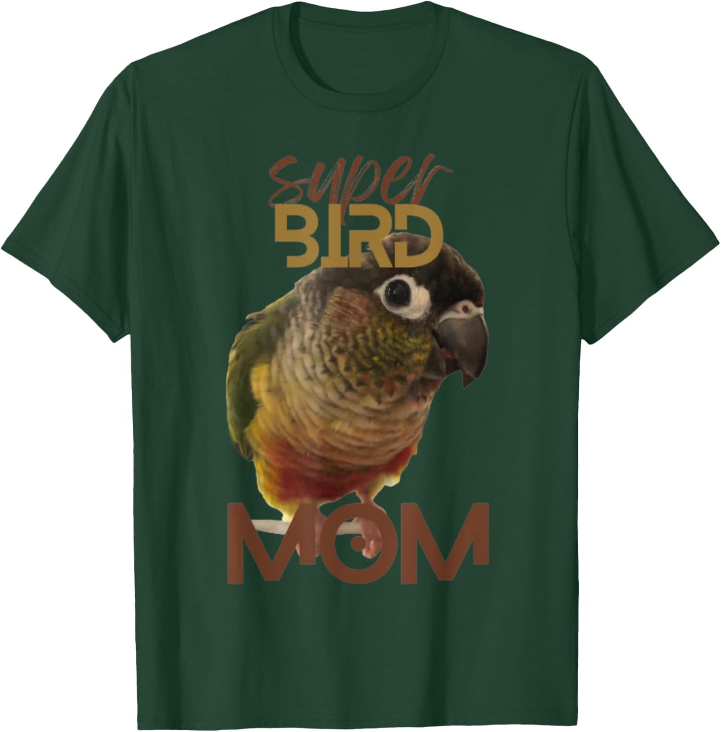 Super Bird Mom Conure Parrot Bird design | Green cheek T-Shirt - T-Shirt | Forest