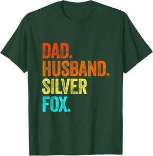 DADDY HUSBAND SILVER FOX fathers day birthday gray hair grey T-Shirt - T-Shirt | Forest