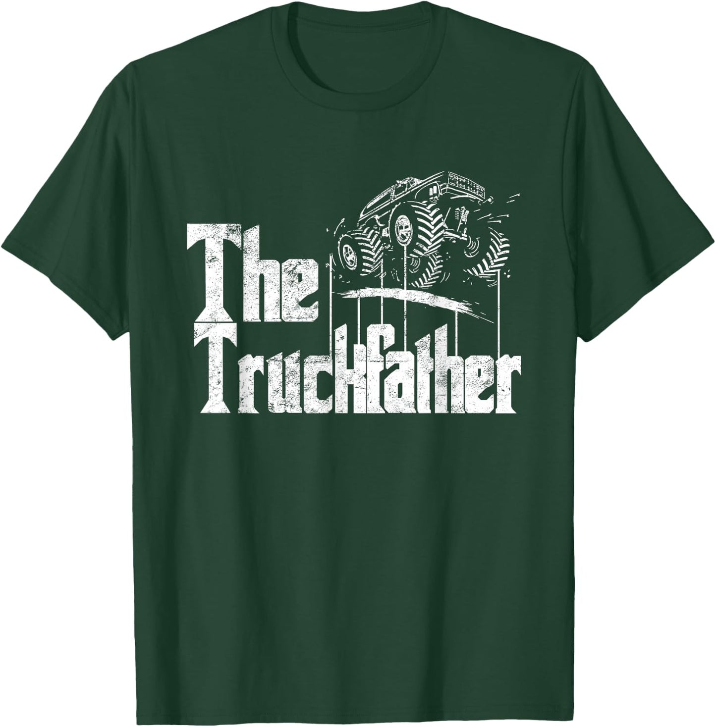Monster Truck Jam Truckfather - Funny Dad Father UTE Pickup T-Shirt - T-Shirt | Forest