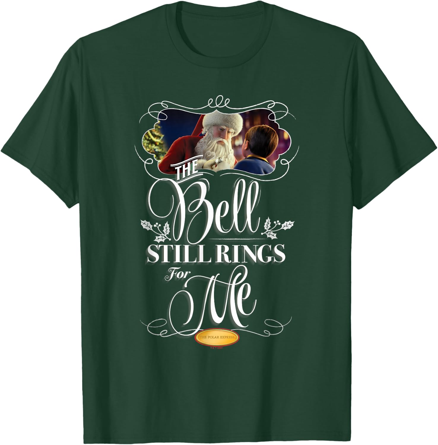 The Polar Express The Bell Still Rings For Me At Christmas T-Shirt - T-Shirt | Forest