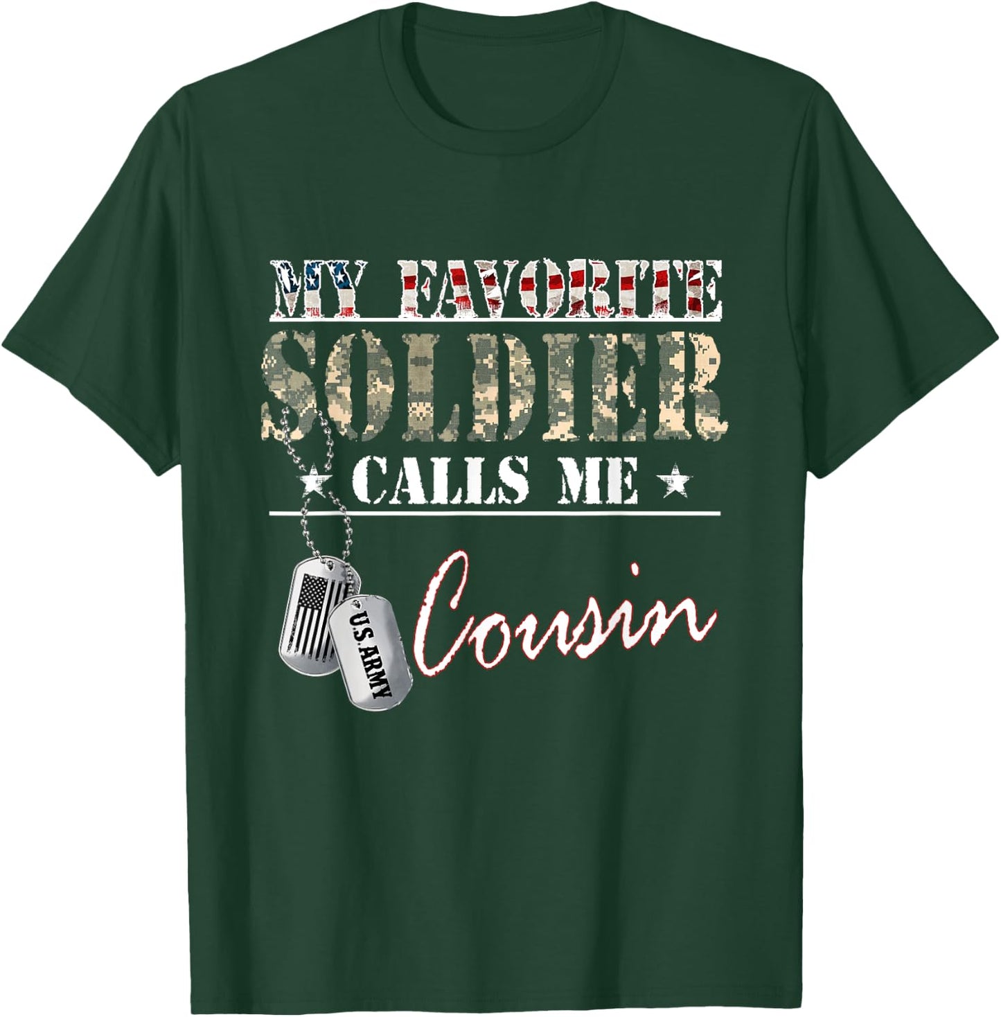 My Favorite Soldier Calls Me Cousin Military Family Costume T-Shirt - T-Shirt | Forest