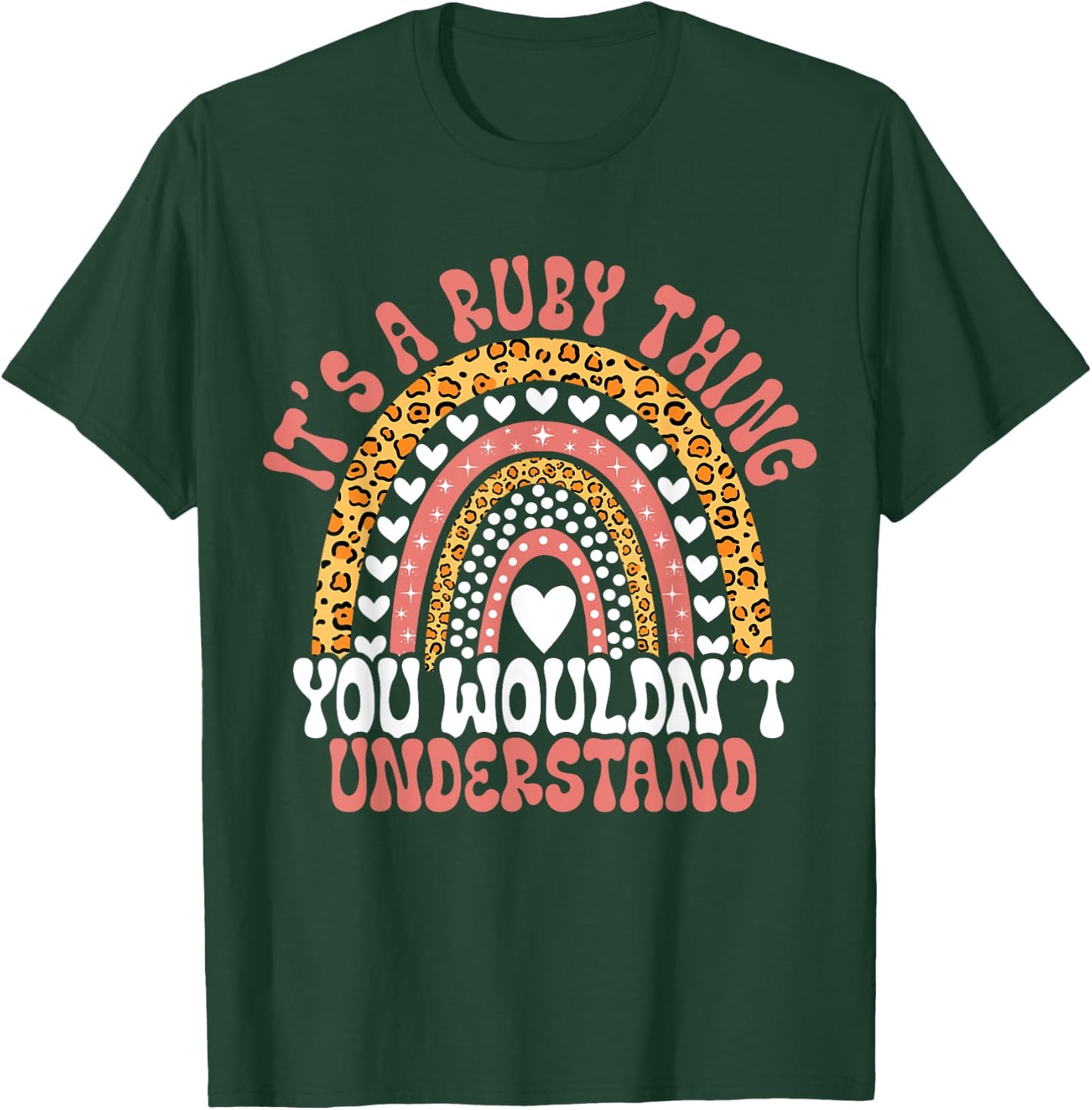 Funny Ruby Name Leopard Funny Ruby Birthday Quote Ruby T-Shirt - T-Shirt | Forest