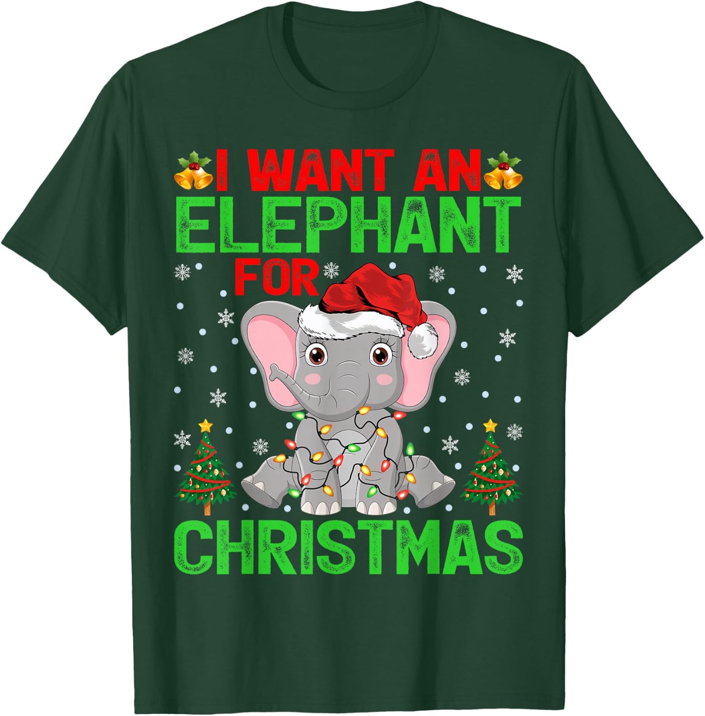 I Want An Elephant For Christmas Lights Santa Elephant Xmas T-Shirt - T-Shirt | Forest