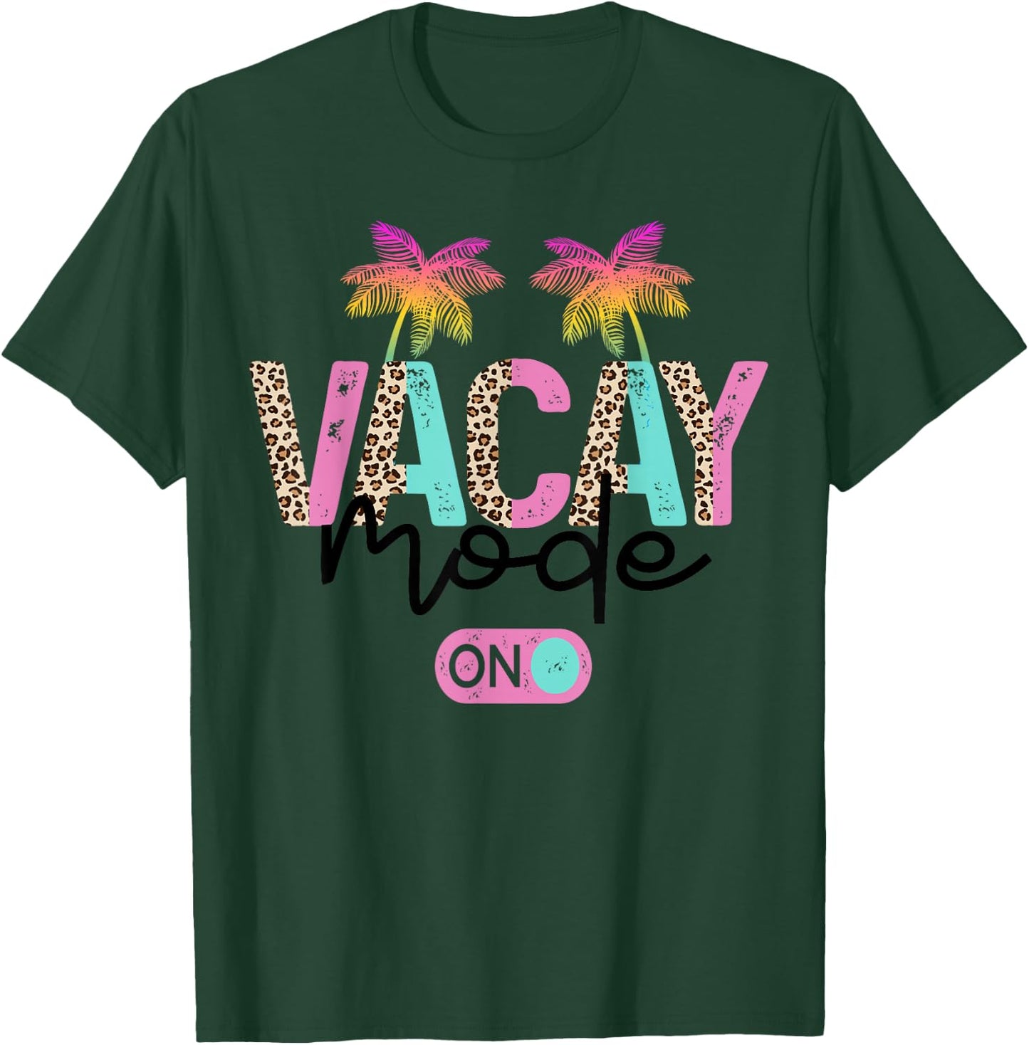 Vacay Mode on Vacation Summer Cruise Getaway Holiday T-Shirt - T-Shirt | Forest
