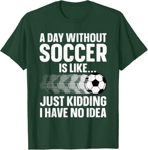 Funny Soccer Design Women Sport Player Soccer Lover T-Shirt - T-Shirt | Forest