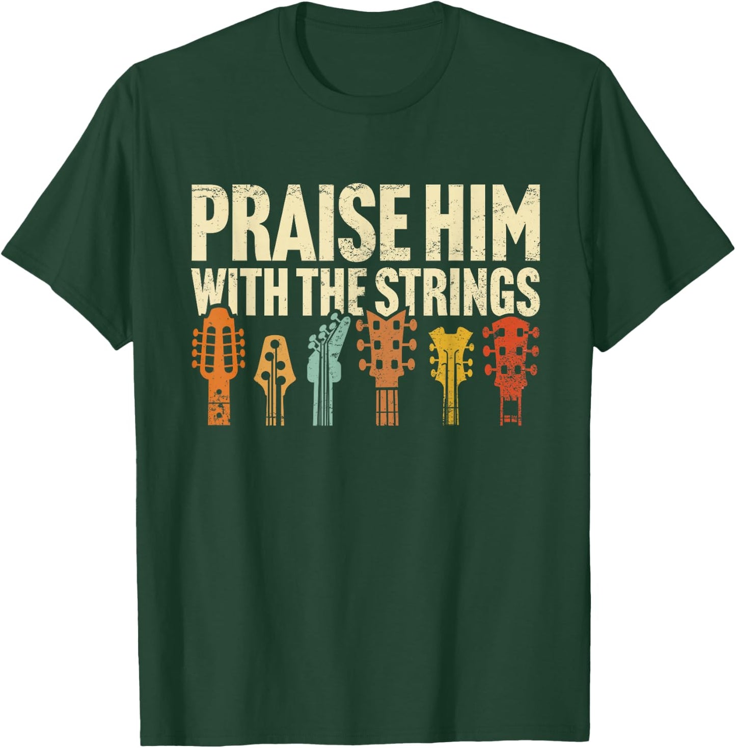 Christian Guitar Praise Him with Strings Worship Music Team T-Shirt - T-Shirt | Forest