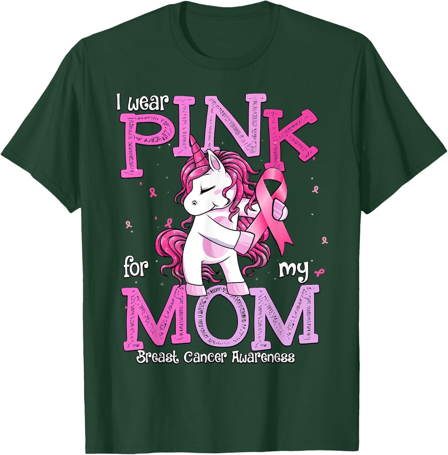 I Wear Pink For My Mom Shirt Breast Cancer Awareness Mom T-Shirt - T-Shirt | Forest