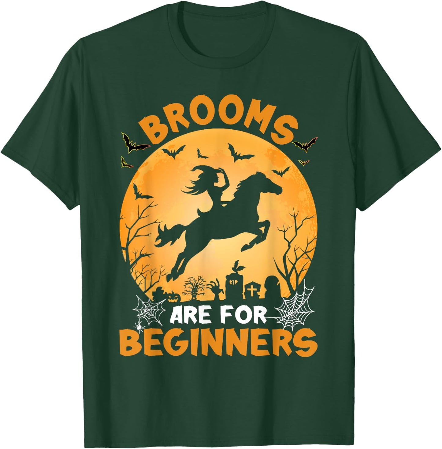 Brooms Are For Beginners Witch Halloween T-Shirt - T-Shirt | Forest