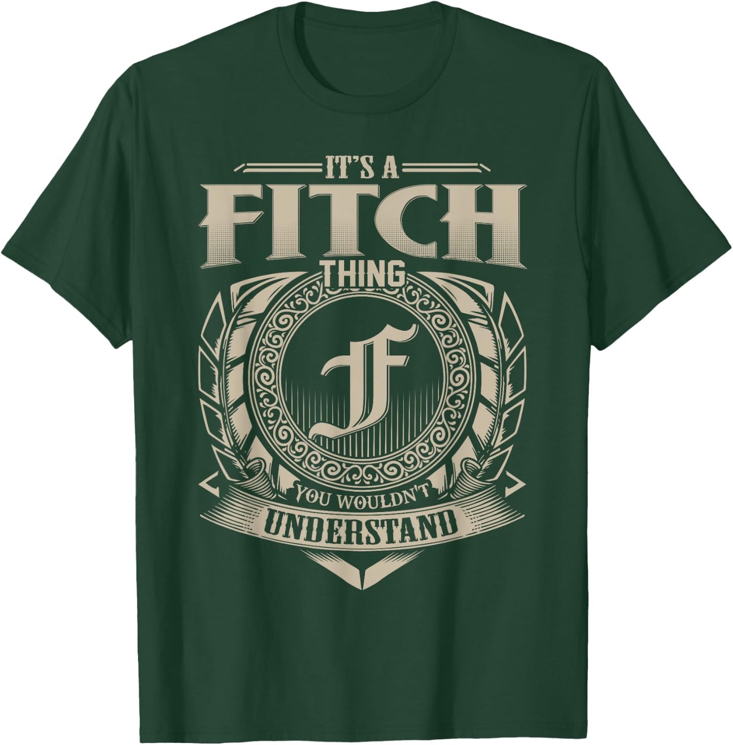 It's A FITCH Thing You Wouldn't Understand Name Vintage T-Shirt - T-Shirt | Forest