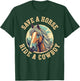 Save A Horse Ride A Cowboy T-Shirt - T-Shirt | Forest