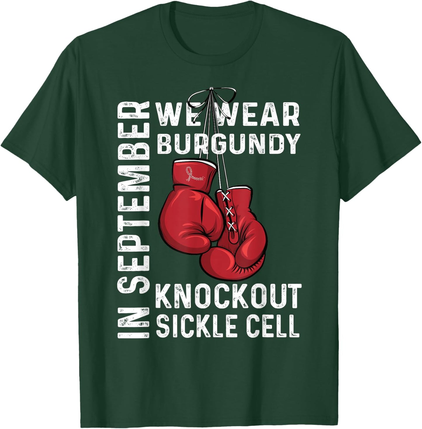 We Wear Burgundy Knockout Sickle Cell Anemia Awareness T-Shirt - T-Shirt | Forest