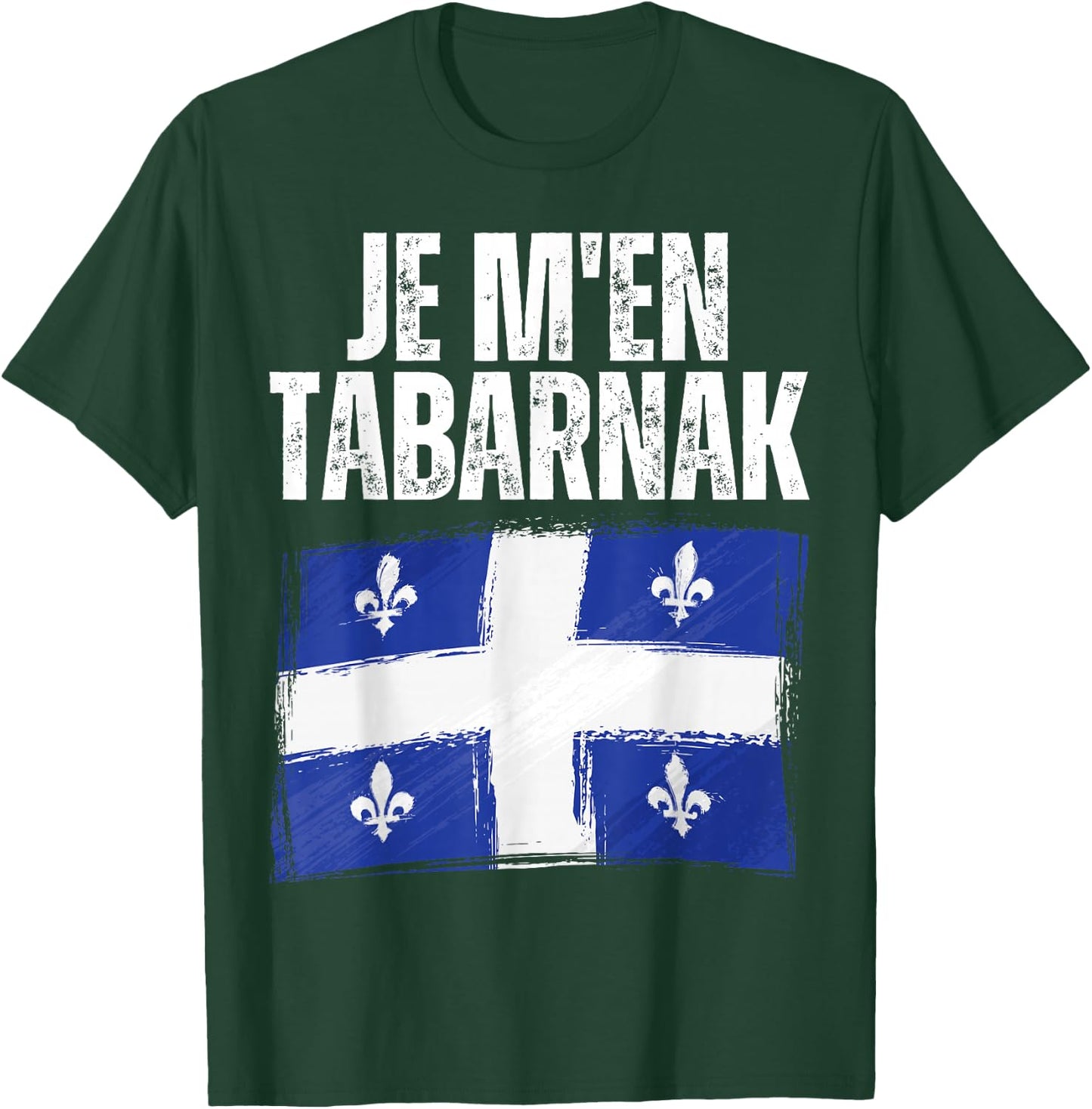 Tabarnak French Canadian Language Canada Vintage Quebec Flag T-Shirt - T-Shirt | Forest