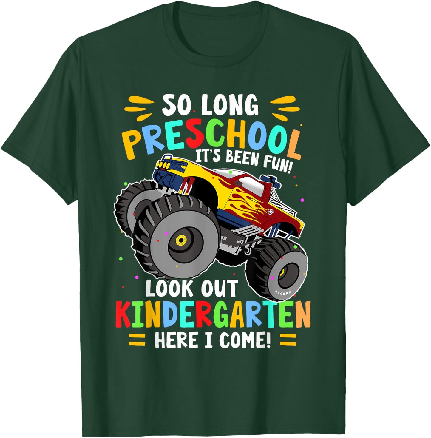 So Long Preschool Graduation Monster Truck T-Shirt - T-Shirt | Forest
