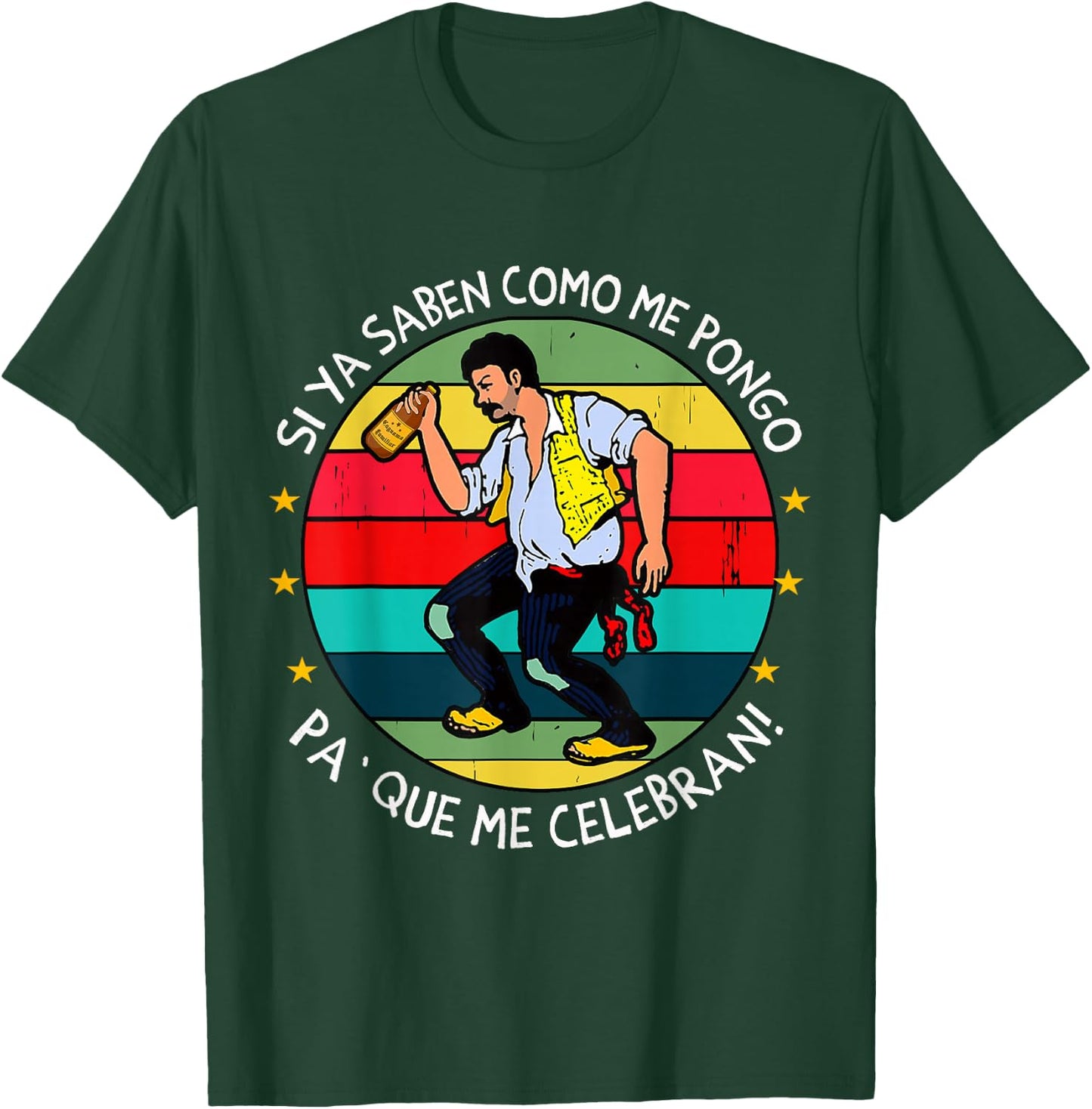 Si ya saben como me pongo pa' que me celebran Funny Spanish T-Shirt - T-Shirt | Forest