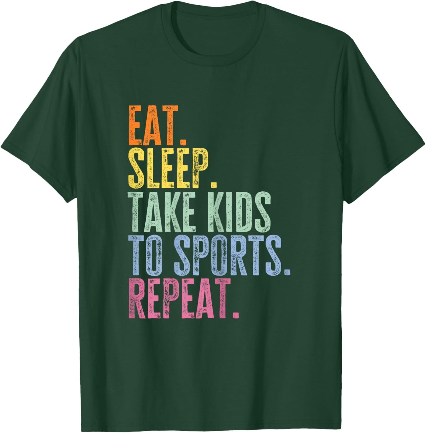 Eat Sleep Take Kids To Sports Repeat Funny Soccer Sports Mom T-Shirt - T-Shirt | Forest