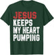 Jesus Keeps My Heart Pumping Christian Worship Women Faith T-Shirt - T-Shirt | Forest