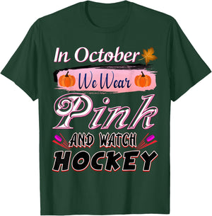In October We Wear Pink Hockey Breast Cancer Awareness T-Shirt - T-Shirt | Forest