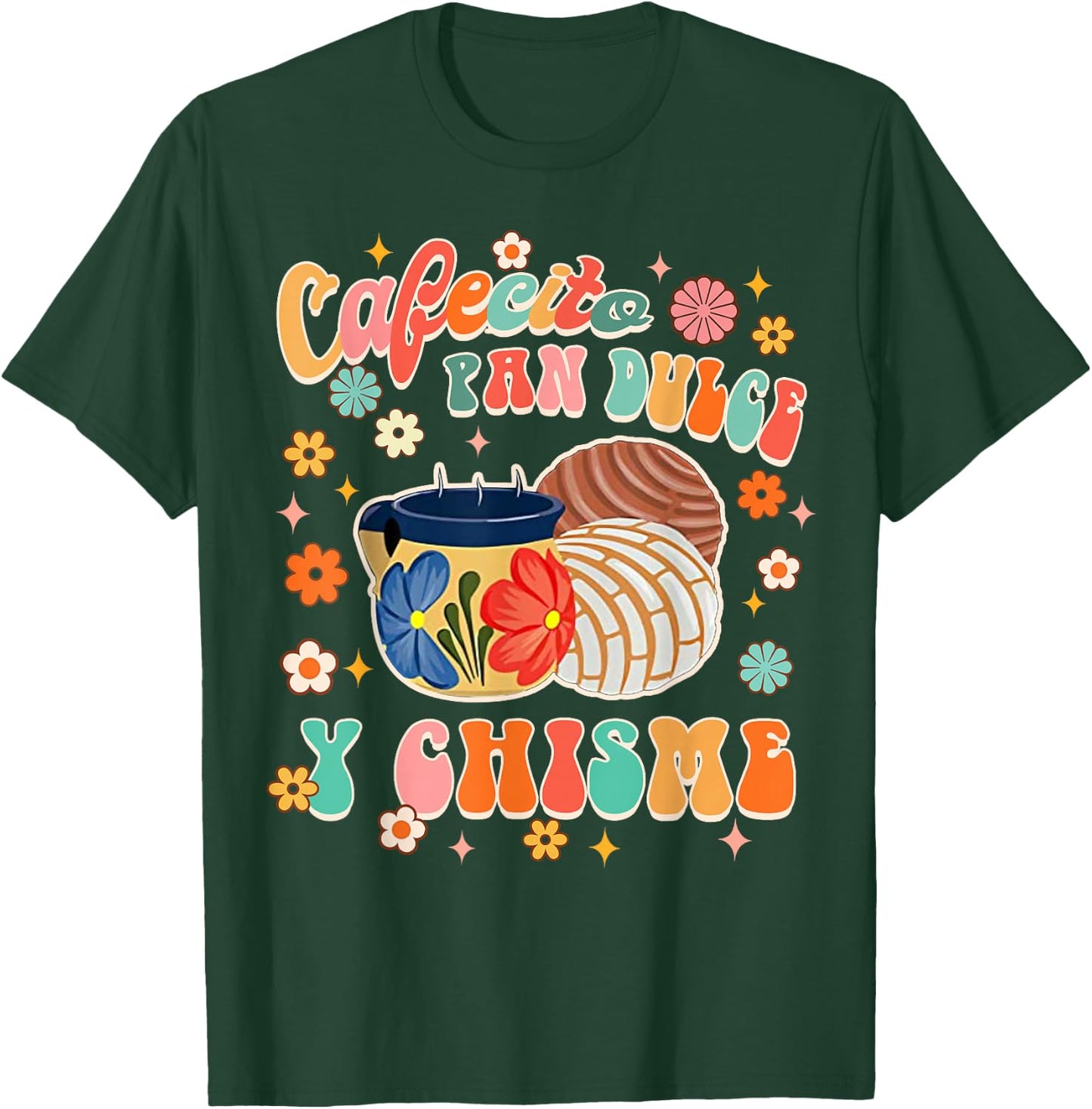 Cafecito Pan Dulce Y Chisme Mexican Latina Concha Groovy T-Shirt - T-Shirt | Forest