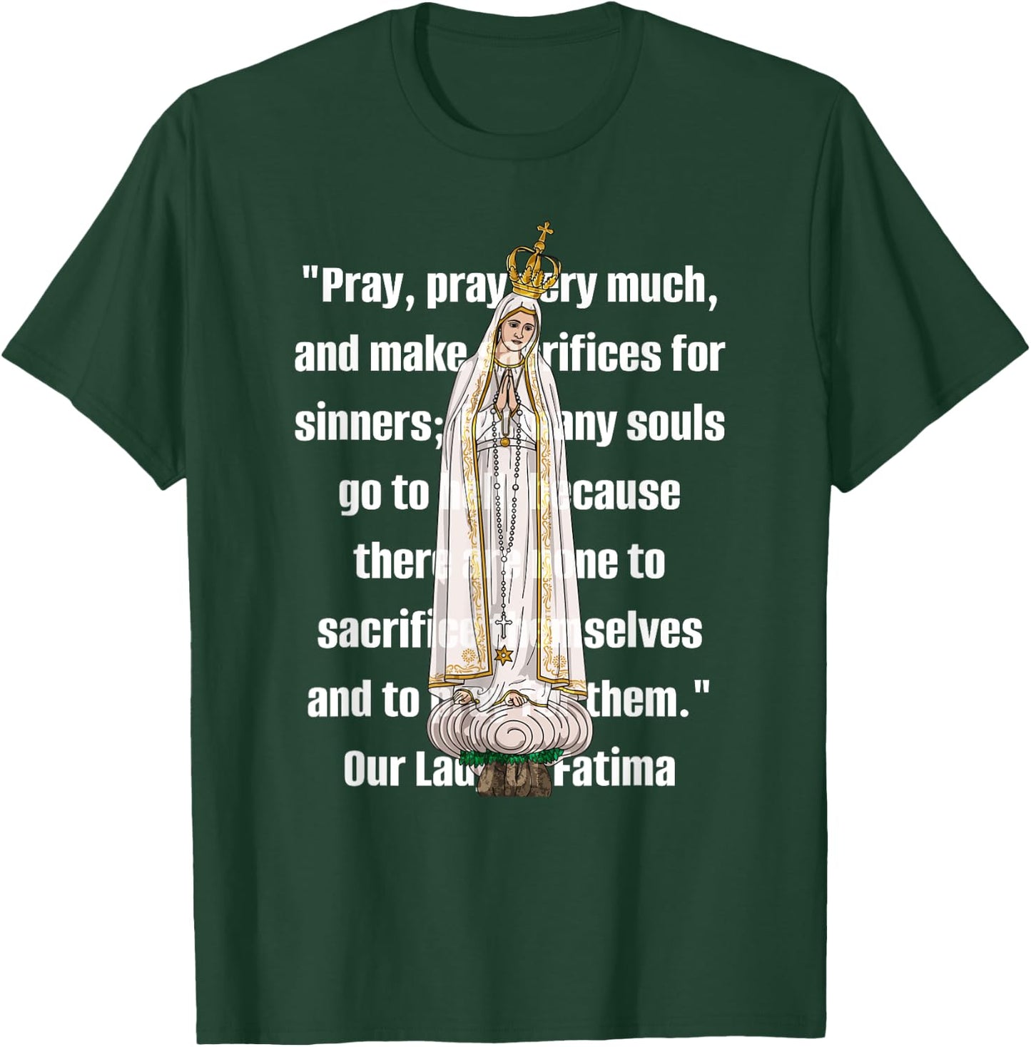 Our Lady of Fatima Marian Catholic T-Shirt - T-Shirt | Forest
