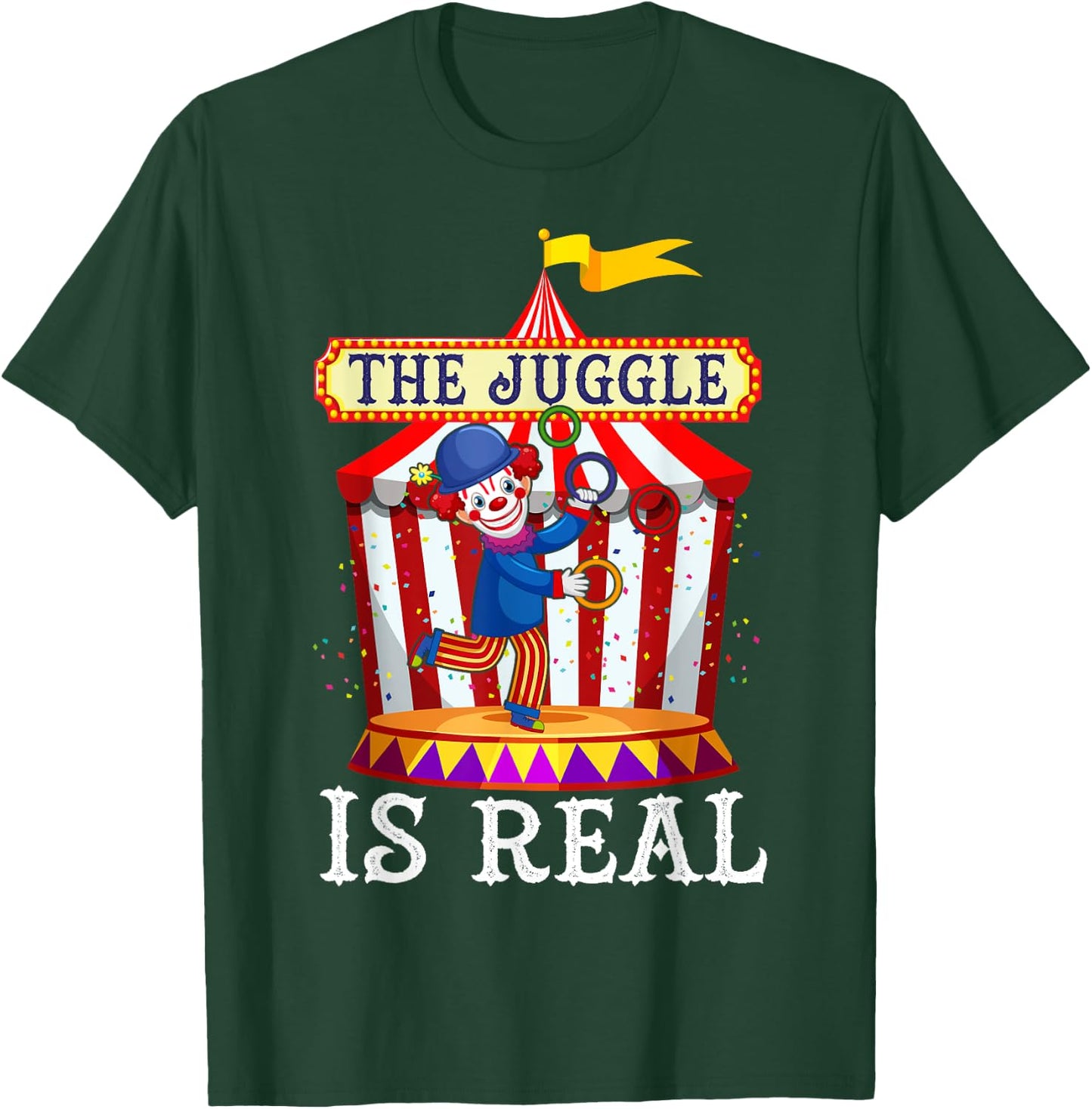 Jugglers Costume Funny Juggling Balls The Juggle Is Real T-Shirt - T-Shirt | Forest