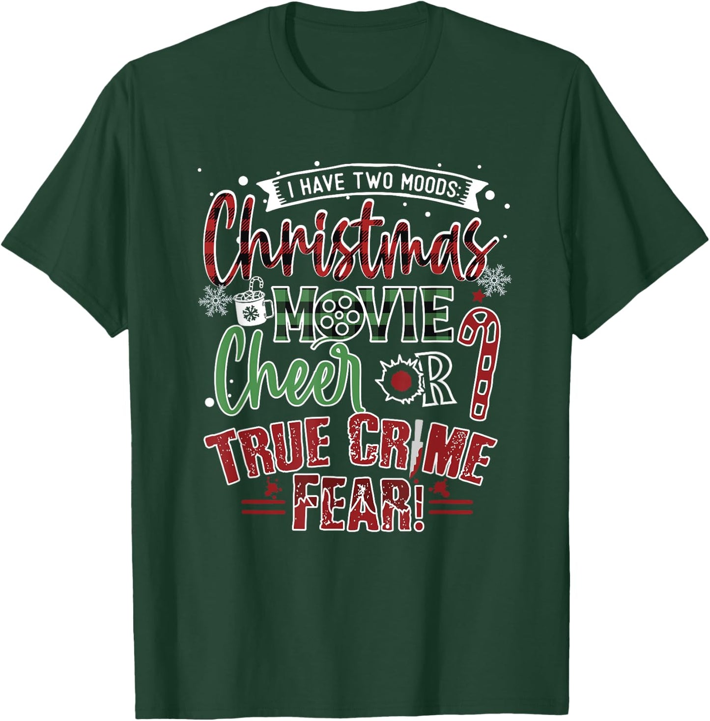 Funny Christmas Movies or True Crime Shows for Crime TV Fan T-Shirt - T-Shirt | Forest
