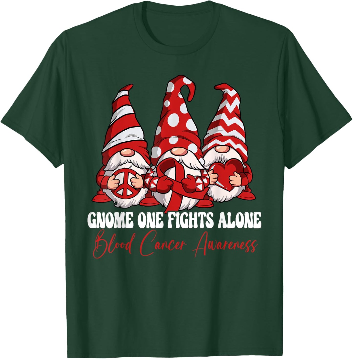 Gnome One Fights Alone Blood Cancer Awareness T-Shirt - T-Shirt | Forest