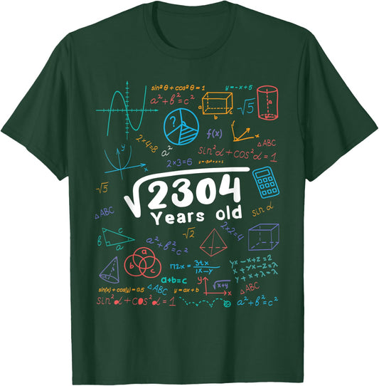48 Year Old Men Women 48th Birthday Gift Square Root Of 2304 T-Shirt - T-Shirt | Forest