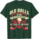 Golfer 40 Year Old Balls Golf Club I Golfing 40th Birthday T-Shirt - T-Shirt | Forest