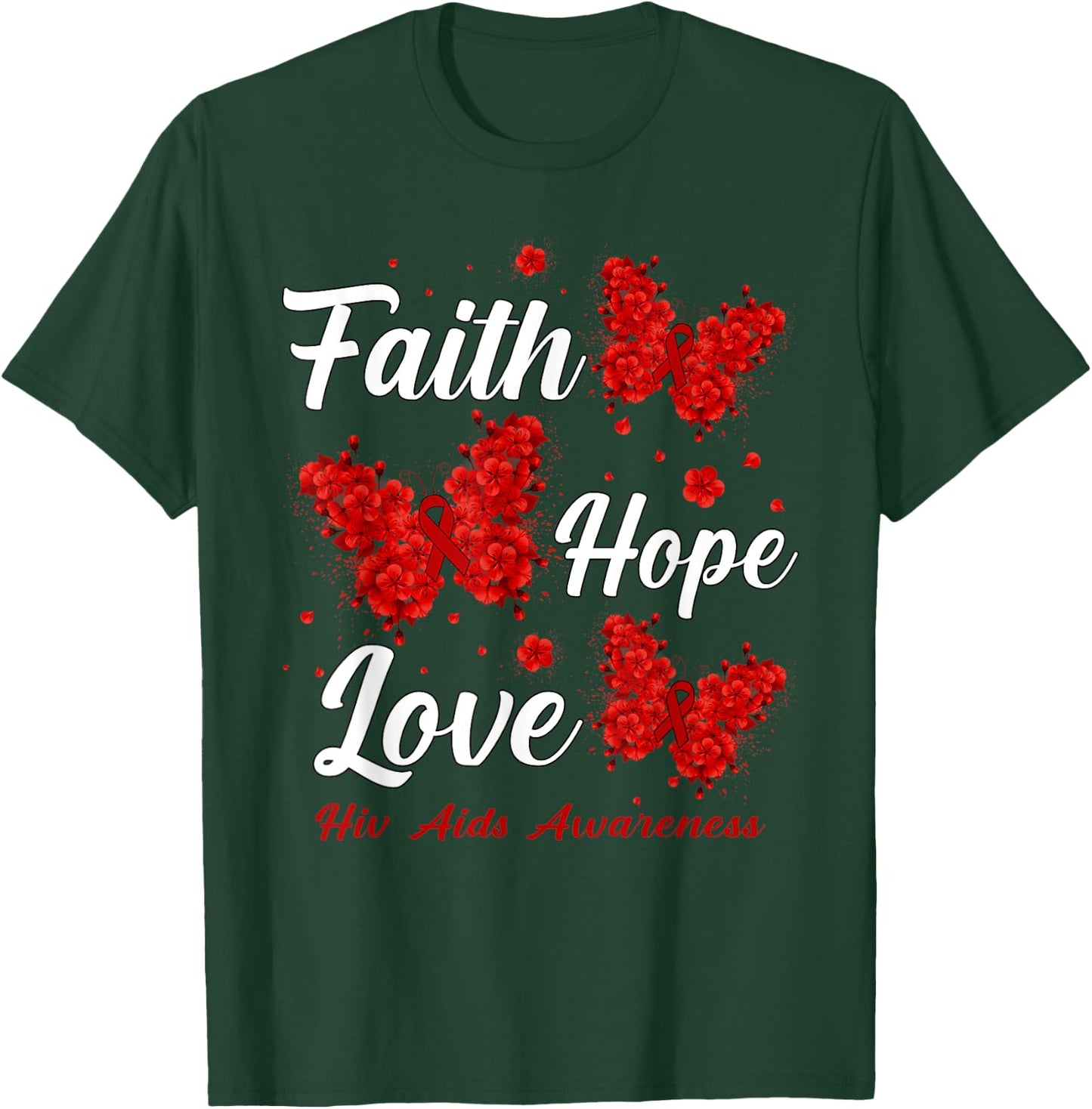 Faith Hope Love Hiv Aids Awareness Butterfly T-Shirt - T-Shirt | Forest