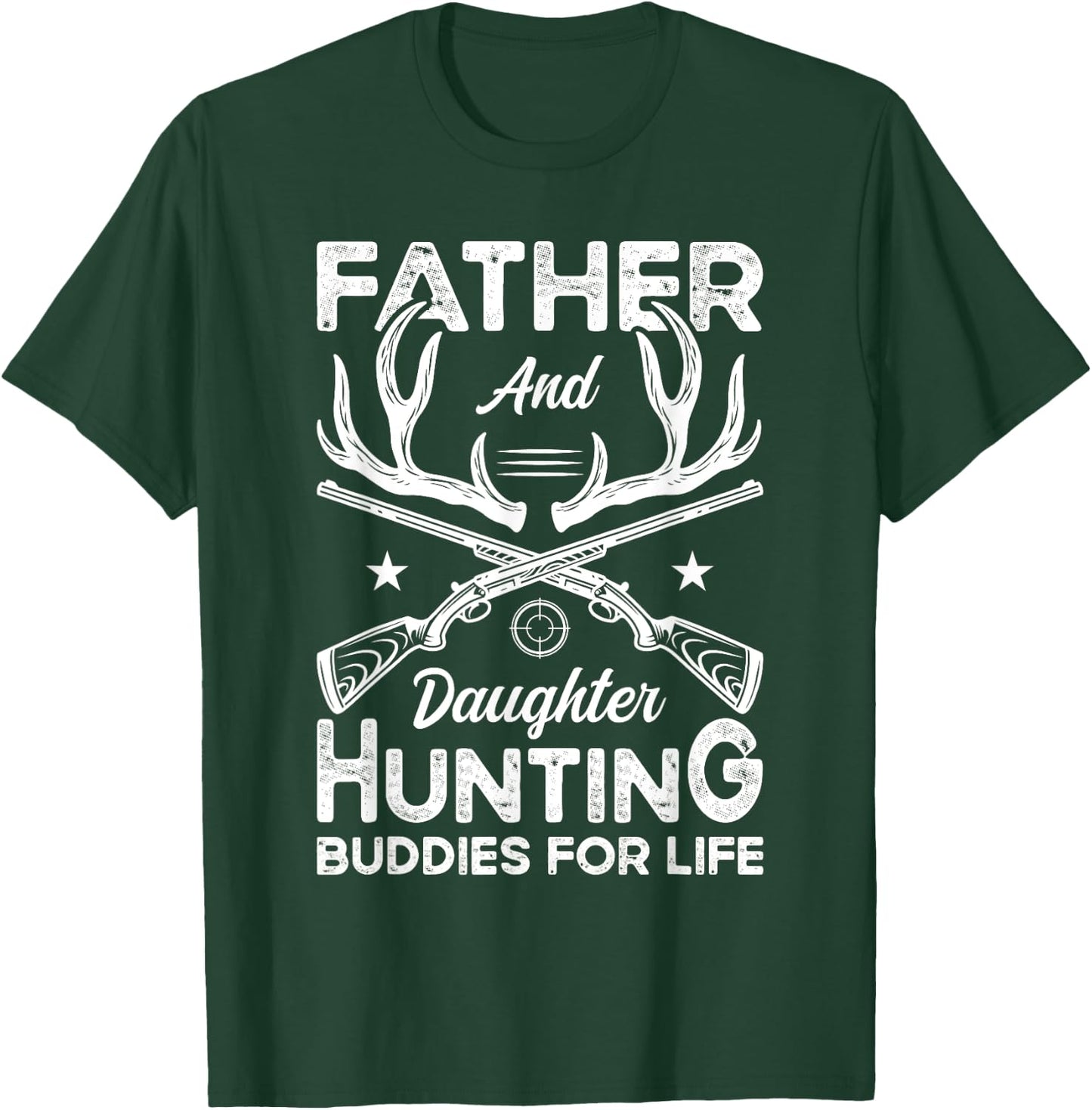 Father and Daughter Hunting Partners for Life Deer Hunting T-Shirt - T-Shirt | Forest
