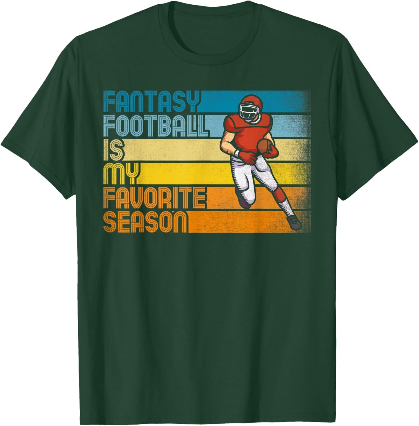 Fantasy Football Is My Favorite Season Fantasy Football T-Shirt - T-Shirt | Forest