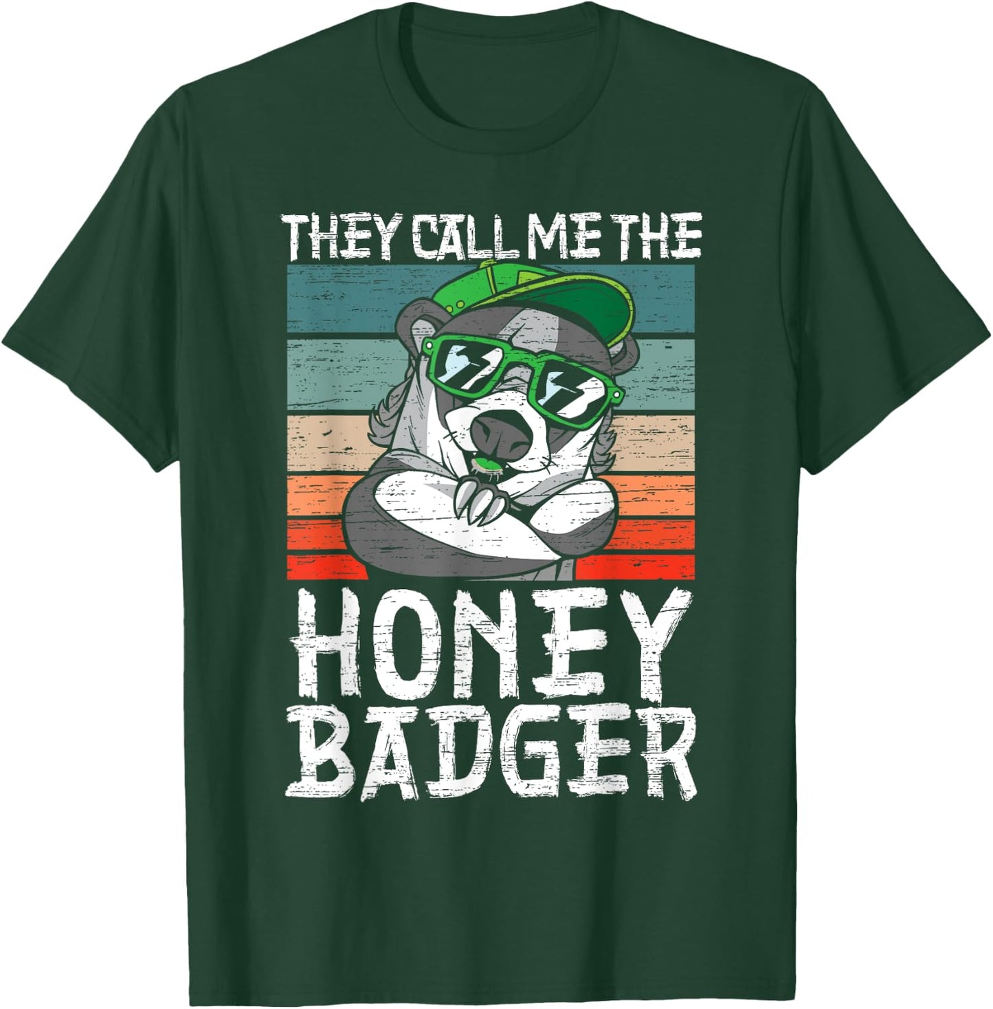 They Call Me The Honey Badger Fearless Animal Ratel Predator T-Shirt - T-Shirt | Forest