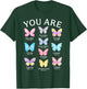 You Are Butterfly Beautiful Christian Religious Bible Verse T-Shirt - T-Shirt | Forest