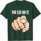 You can do it Graphic Printed T-Shirt - T-Shirt | Forest