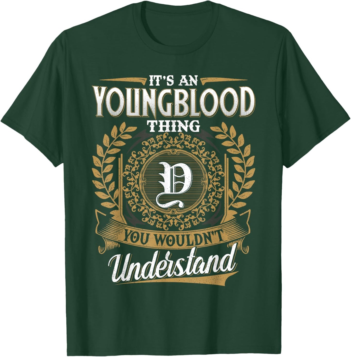 It's An YOUNGBLOOD Thing You Wouldnt Understand Name Classic T-Shirt - T-Shirt | Forest