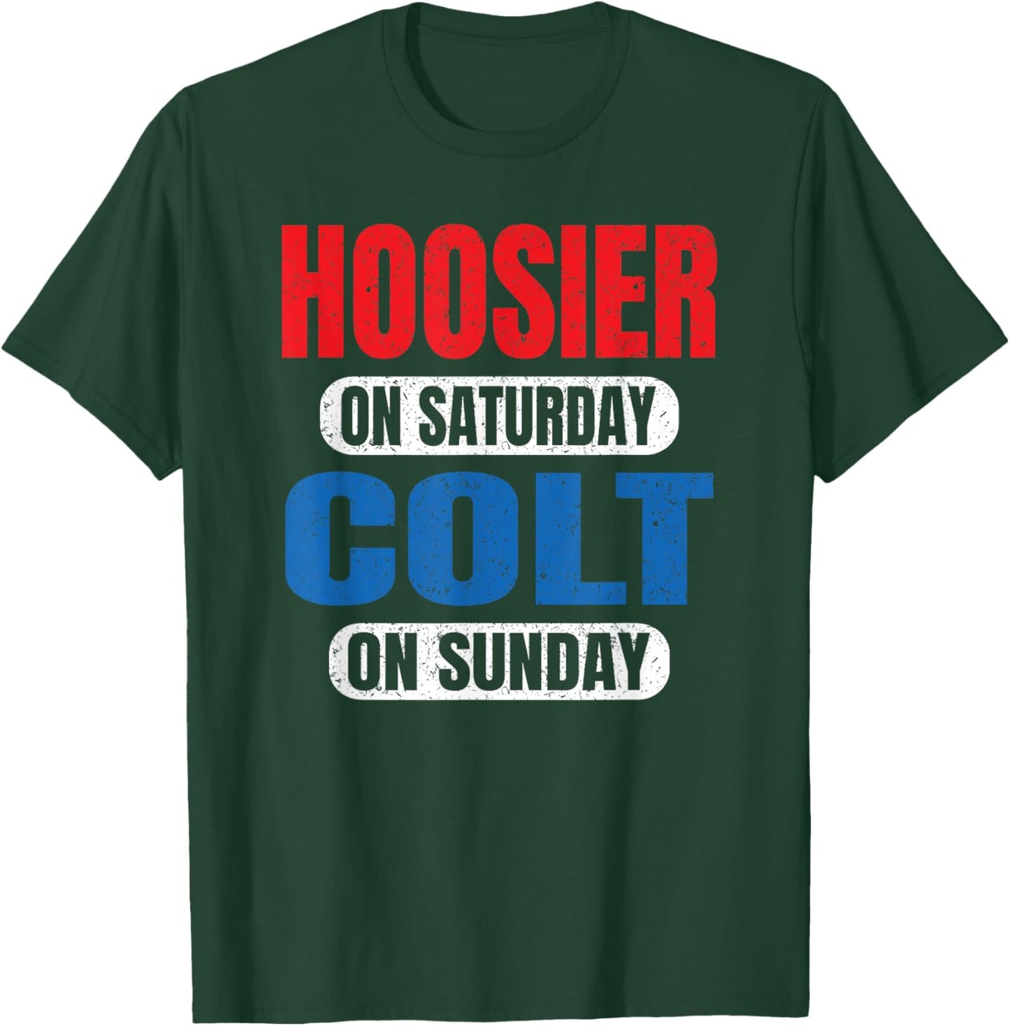 Hoosier On Saturday Colt On Sunday Sports Fans Funny Vintage T-Shirt - T-Shirt | Forest