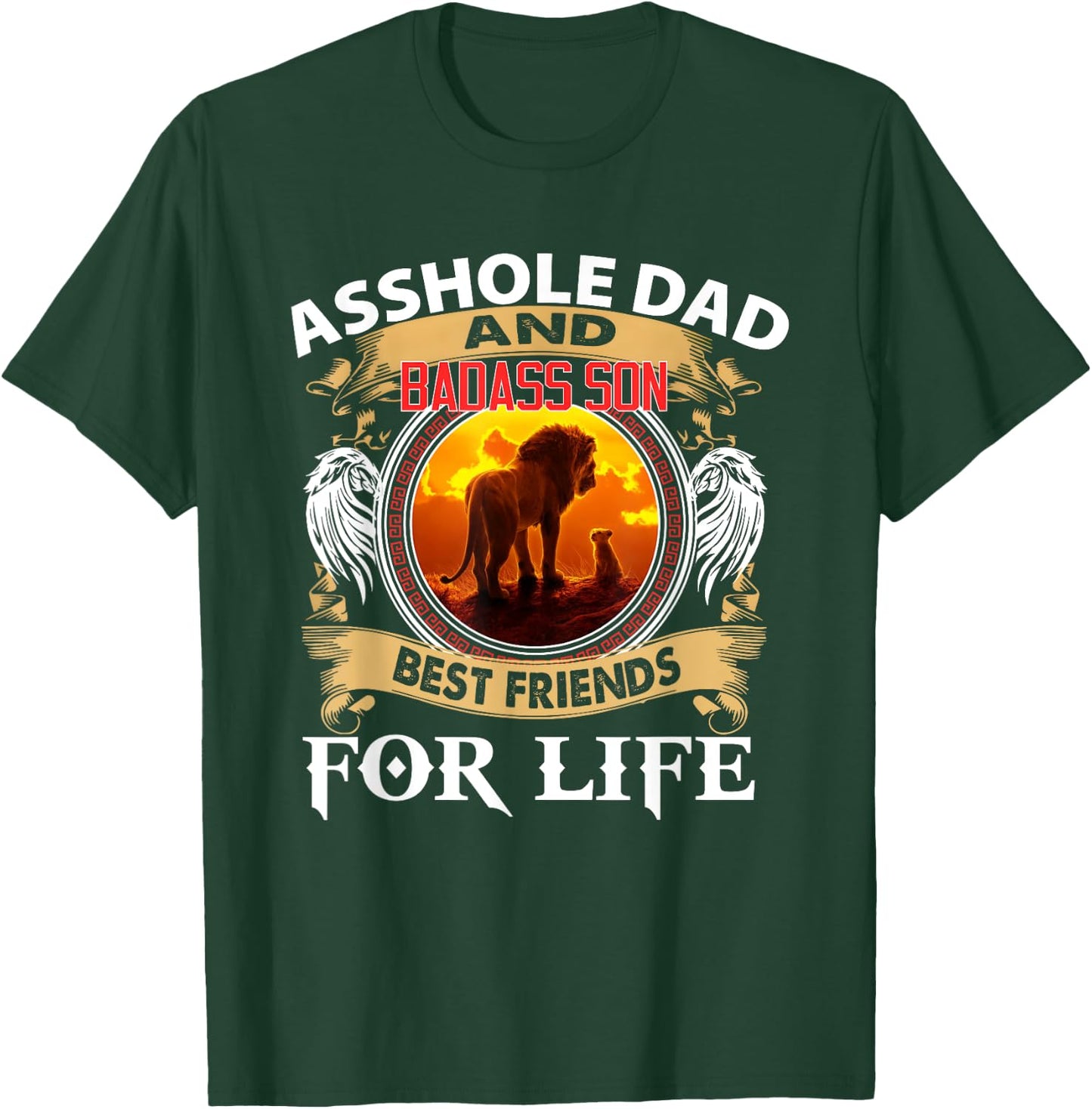 Lion Asshole Dad And Badass Son Best Friends For Life T-Shirt - T-Shirt | Forest