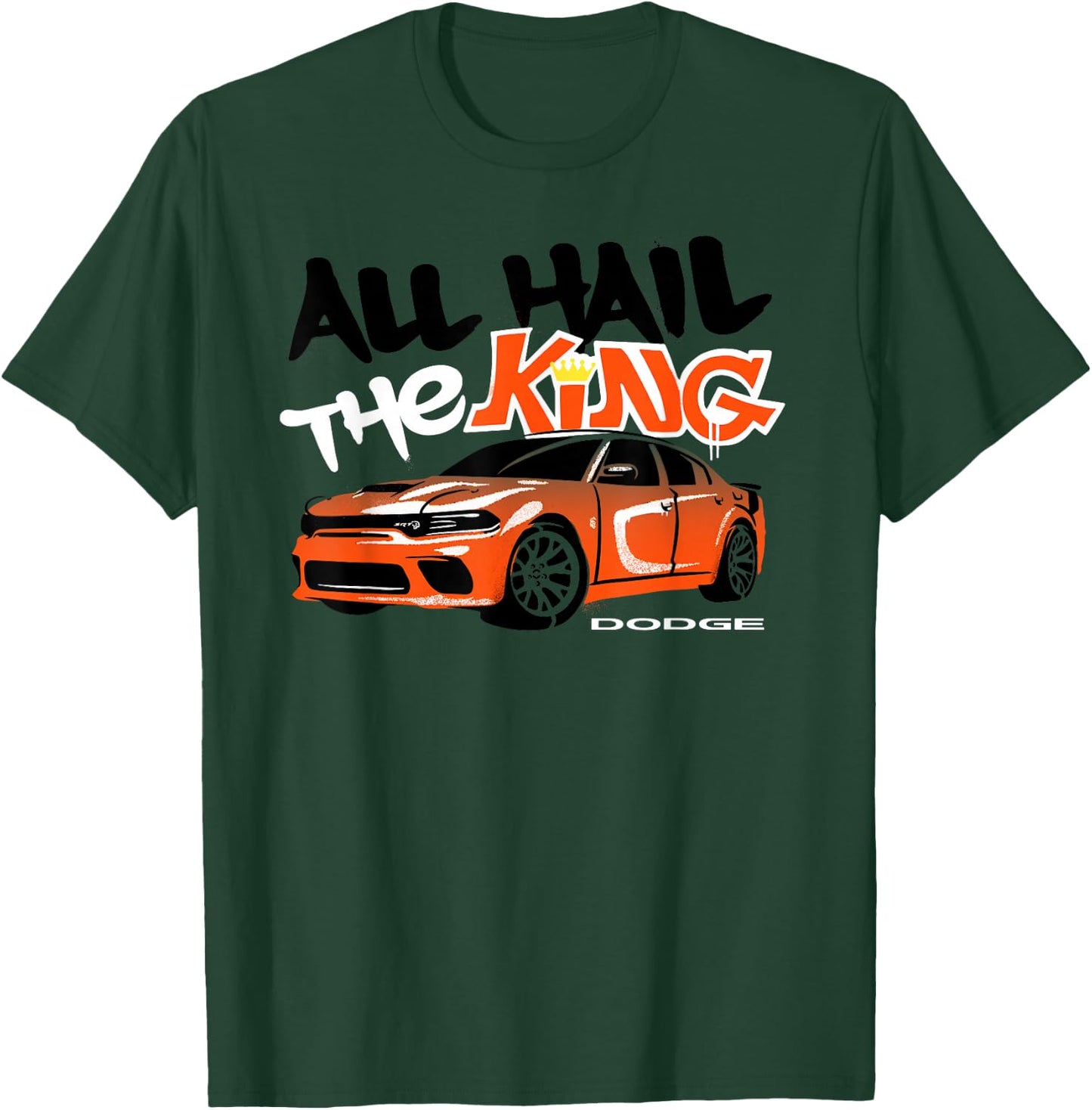Dodge Charger King Daytona, All Hail the King, Last Call T-Shirt - T-Shirt | Forest