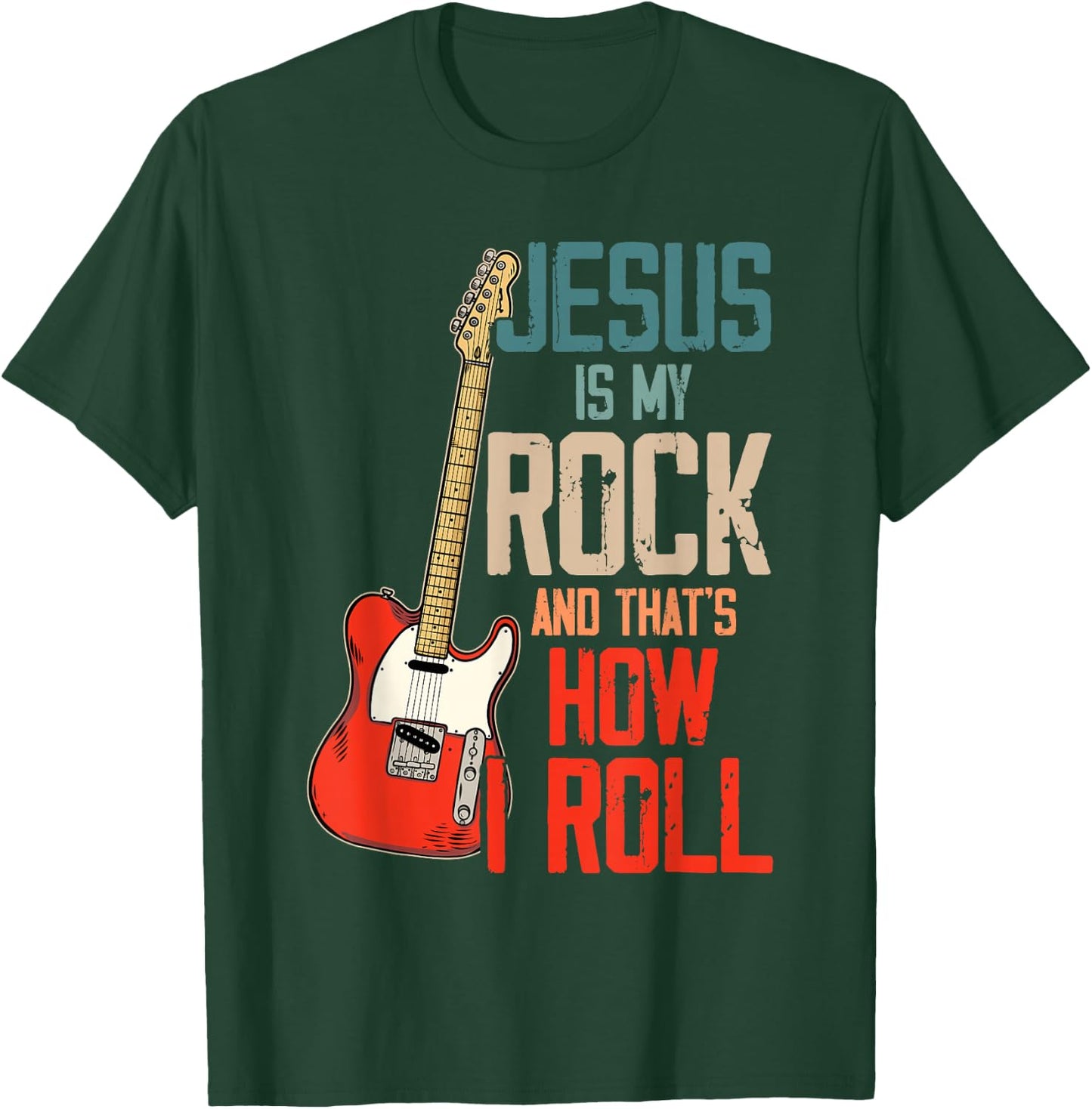 Jesus is My Rock and That is How I Roll Christian T-Shirt - T-Shirt | Forest