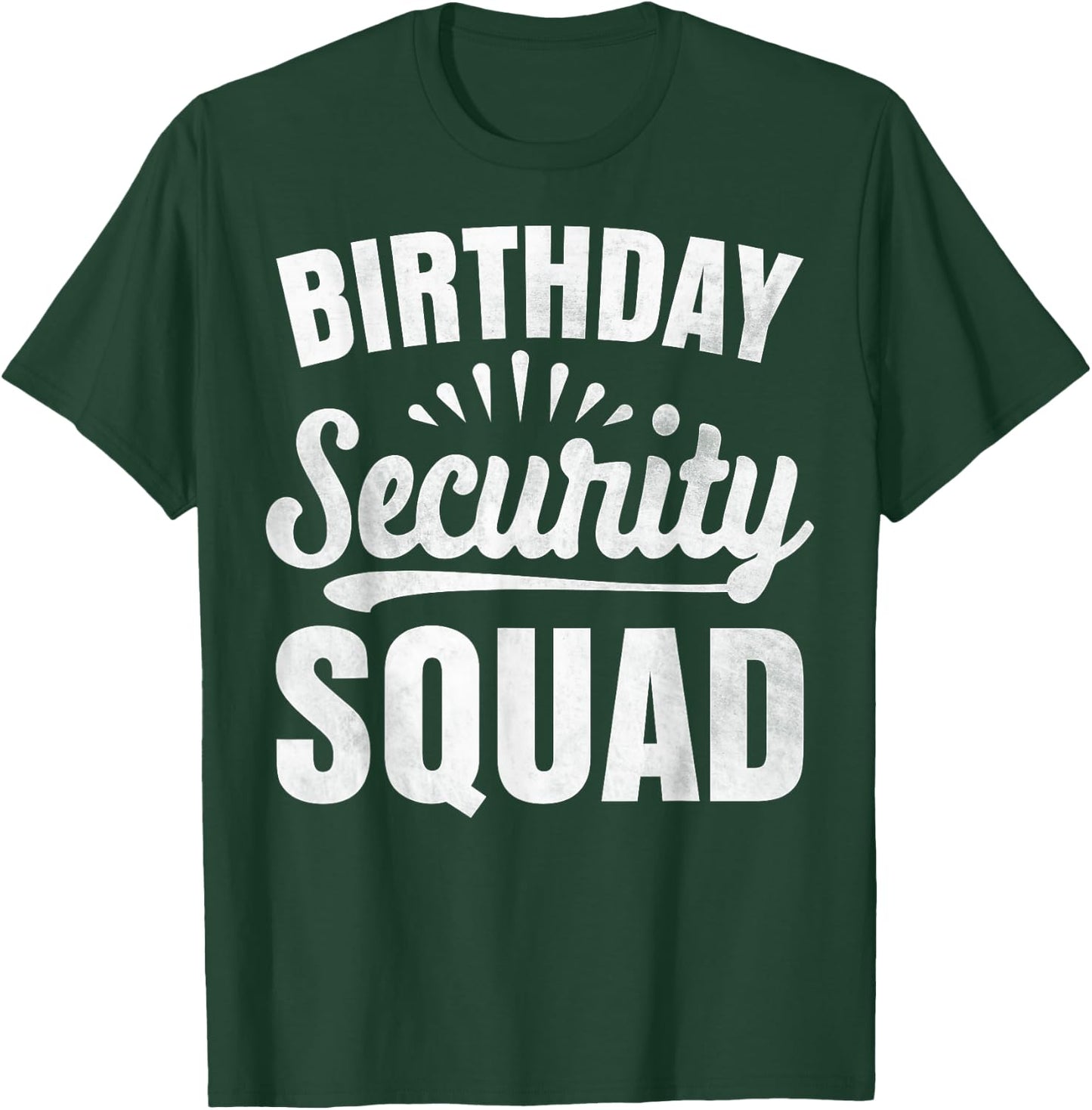 Birthday Security Squad Birthday Party Girl Boy Security T-Shirt - T-Shirt | Forest