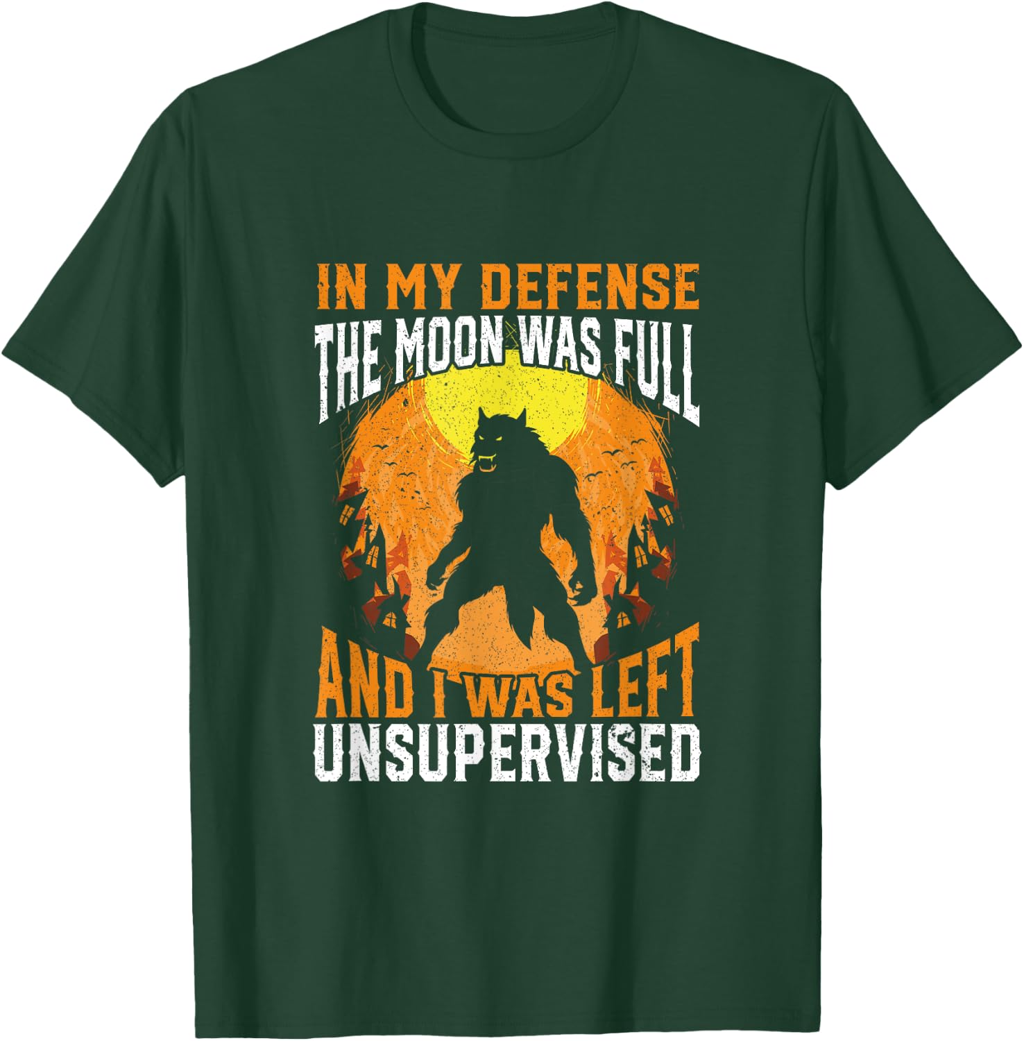 Funny In My Defense Werewolf Halloween Moon Men, Women T-Shirt - T-Shirt | Forest