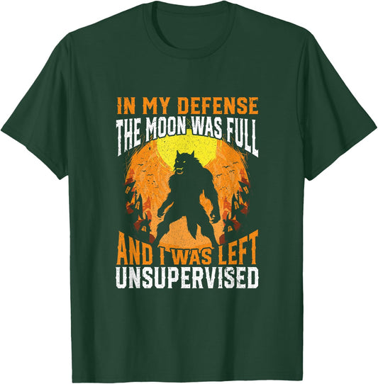 Funny In My Defense Werewolf Halloween Moon Men, Women T-Shirt - T-Shirt | Forest