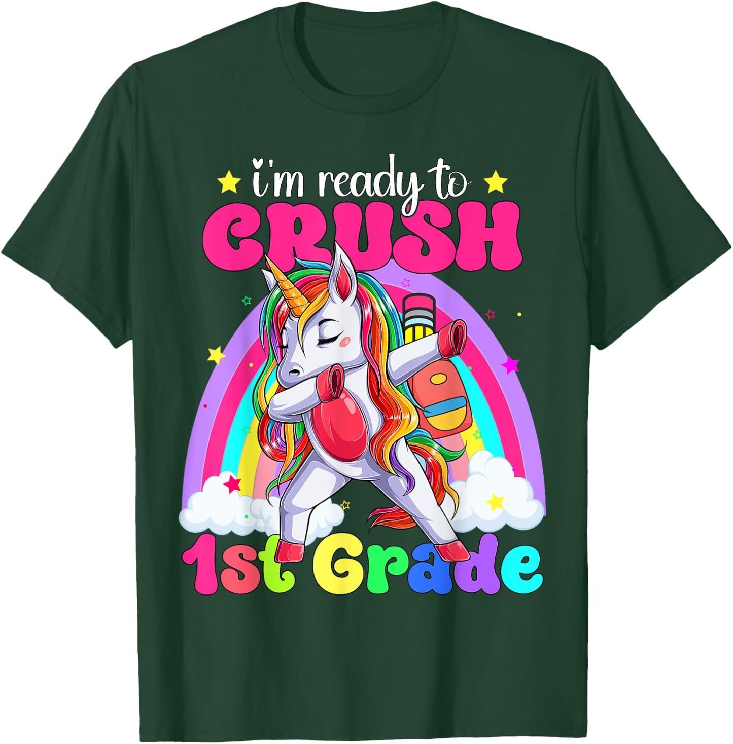 I'm Ready To Crush 1st Grade Unicorn Back To School Girls T-Shirt - T-Shirt | Forest