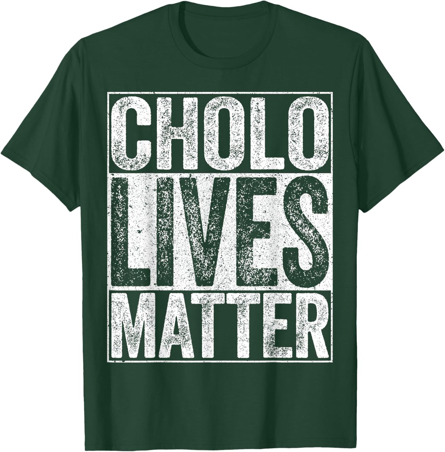 Cholo Lives Matter Hispanic Shirt T-Shirt - T-Shirt | Forest