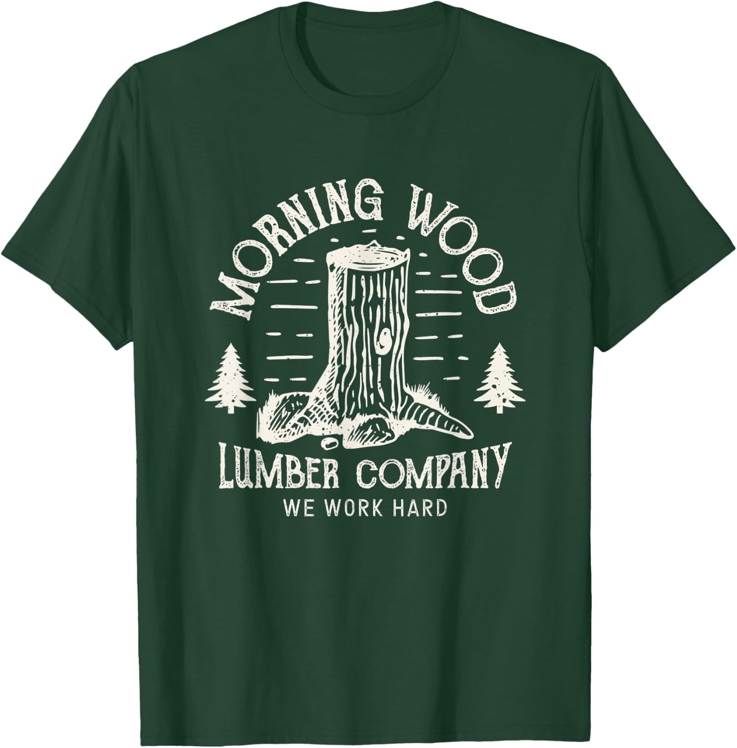 Morning-Wood T shirt Lumber-Company Funny Camping-Carpenter T-Shirt - T-Shirt | Forest