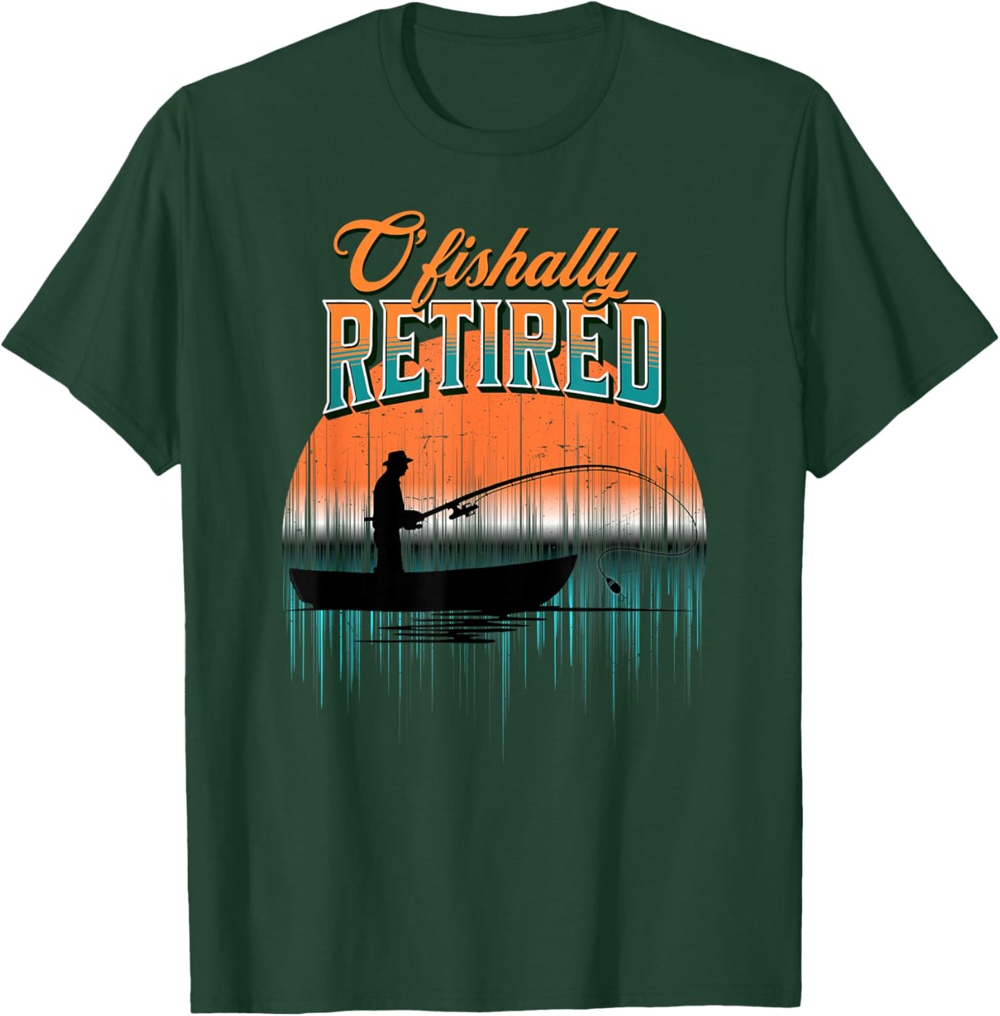 Cool Retirement Ofishally Retired Fisherman's Retired T-Shirt - T-Shirt | Forest